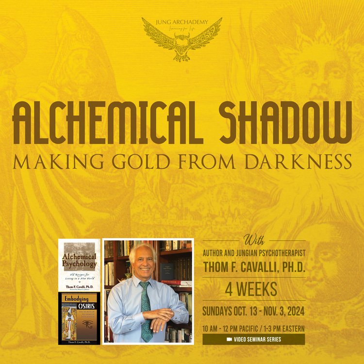 The Alchemical Shadow: Making Gold from Darkness
