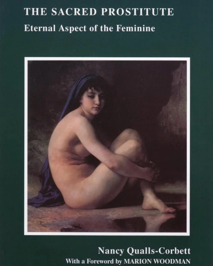 The Sacred Prostitute: Eternal Aspect of the Feminine