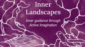Inner Landscapes: Inner Guidance Through Active Imagination