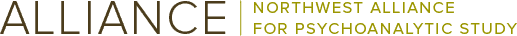The Northwest Alliance for Psychoanalytic Study
