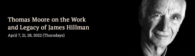 Thomas Moore on the Work and Legacy of James Hillman