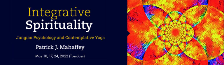 Integrative Spirituality: Jungian Psychology and Contemplative Yoga