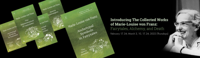 Introducing The Collected Works of Marie-Louise von Franz: Fairytales, Alchemy, and Death