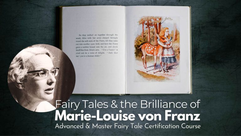 Advanced & Master Fairy Tale Certification Course – Fairy Tales and the Brilliance ​of Marie-Louise von Franz